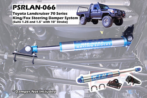 Toyota Landcruiser 70 Series (1999-2020) PSR  King / Fox Steering Damper System (Suits 1.25 and 1.5" with 10" Stroke) - SALE